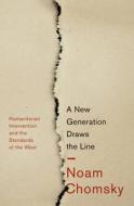 A New Generation Draws the Line di Noam Chomsky edito da Pluto Press