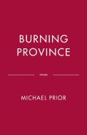 Burning Province di Michael Prior edito da MCCLELLAND & STEWART