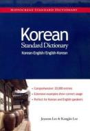 Korean-English/English-Korean Standard Dictionary di Jeyseon Lee, Kangjin Lee edito da HIPPOCRENE BOOKS