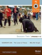 Faith Cafe, Season Two, Episodes 1-13: Segments on the Least of These/Who We Forget di Chris Maxwell edito da Standard Publishing Company
