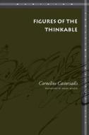 Figures of the Thinkable di Cornelius Castoriadis edito da STANFORD UNIV PR