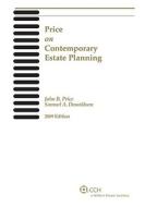Price on Contemporary Estate Planning (2009) di John R. Price, Samuel A. Donaldson edito da CCH Incorporated