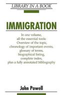 Immigration di John Powell edito da Facts On File
