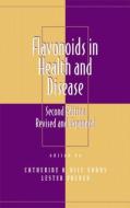 Flavonoids in Health and Disease di Catherine Rice-Evans, Lester Packer edito da Taylor & Francis Inc
