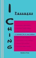 I Ching: Passages 4. Twinned (He or She) Edition di King Wen, Duke of Chou edito da Mudborn Press