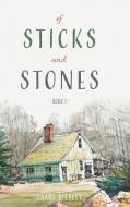 Of Sticks and Stones di Duane Byerley edito da FriesenPress