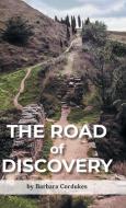 The Road of Discovery di Barbara Cordukes edito da FriesenPress
