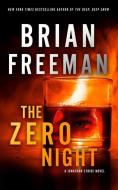 The Zero Night: A Jonathan Stride Novel di Brian Freeman edito da BLACKSTONE PUB