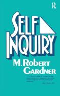 Self Inquiry di M. Robert Gardner edito da Taylor & Francis Ltd