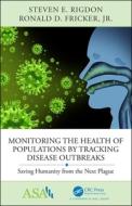Monitoring the Health of Populations di Jr. Fricker, Steven E Rigdon edito da Taylor & Francis Ltd