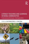 Literacy Teaching and Learning in Rural Communities di Lisa Schade Eckert edito da Routledge