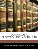 Journal And Proceedings, Volume 40 edito da Bibliobazaar, Llc