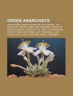 Green anarchists di Books Llc edito da Books LLC, Reference Series