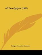 A Don Quijote (1905) di Enrique Fernandez Granados edito da Kessinger Publishing