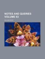 Notes and Queries Volume 63 di William White edito da Rarebooksclub.com