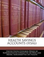 Health Savings Accounts (hsas) edito da Bibliogov