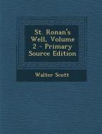St. Ronan's Well, Volume 2 di Walter Scott edito da Nabu Press