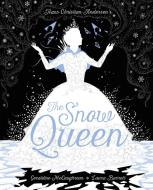 The Snow Queen di Geraldine McCaughrean, Hans Christian Andersen edito da Hachette Children's  Book