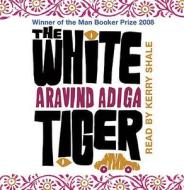 The White Tiger di Aravind Adiga edito da Orion Publishing Co