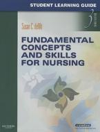 Student Learning Guide For Fundamental Concepts And Skills For Nursing di Susan C. deWit edito da Elsevier - Health Sciences Division