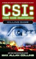 Csi Killing Game di Max Allan Collins edito da Simon & Schuster