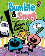 Bumble And Snug Book 4 di Mark Bradley edito da Hachette Children's Group
