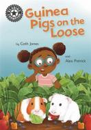 Reading Champion: Guinea Pigs On The Loose di Cath Jones edito da Hachette Children's Group