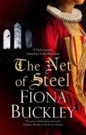 The Net Of Steel di Fiona Buckley edito da Canongate Books