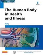 The Human Body In Health And Illness di Barbara Herlihy edito da Elsevier Health Sciences