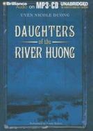 Daughters of the River Huong di Uyen Nicole Duong edito da Brilliance Corporation