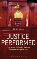 Justice Performed di Sarah (Occidental College Kozinn edito da Bloomsbury Publishing PLC