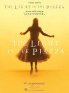 The Light in the Piazza di Craig Lucas edito da Hal Leonard Publishing Corporation