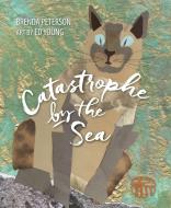 Catastrophe by the Sea edito da GRAPHIC ARTS BOOKS