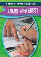 Loans and Interest di Rosie Banks edito da GARETH STEVENS INC