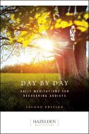 Day by Day: Daily Meditations for Recovering Addicts, Second Edition di Anonymous edito da HAZELDEN PUB