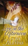 Love in the Afternoon di Lisa Kleypas edito da Center Point