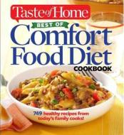 Taste of Home Best of Comfort Food Diet Cookbook edito da Reader's Digest Association