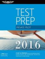 Private Pilot Test Prep di ASA Test Prep Board edito da Aviation Supplies & Academics Inc