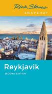 Rick Steves Snapshot Reykjav¿k di Rick Steves, Ian Watson edito da AVALON TRAVEL PUBL