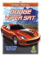 Dodge Viper Srt di Tammy Gagne edito da BIGFOOT BOOKS
