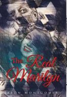 The Real Marilyn di Jason Montgomery edito da Page Publishing, Inc.