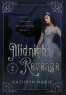 Midnight Revenge di Kathryn Marie edito da BOOKBABY
