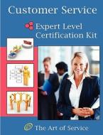 Customer Service Expert Level Full Certification Kit - Complete Skills, Training, And Support Steps To The Best Customer Experience By Redefining And di Ivanka Menken, Tess Wheelwright edito da Emereo Publishing