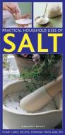 Practical Household Uses of Salt di Margaret Briggs edito da Anness Publishing