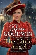 The Little Angel di Rosie Goodwin edito da Zaffre Publishing