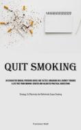 Quit Smoking di Watt edito da Charis Lassiter