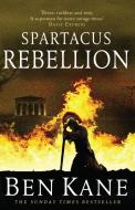 Spartacus: Rebellion di Ben Kane edito da Cornerstone