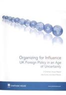 Organizing For Influence di Alex Evans, David Steven edito da Royal Institute Of International Affairs