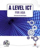 A Level Ict For Aqa Plus Cdrom edito da Pearson Education Limited