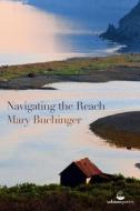 Navigating the Reach di Mary Buchinger edito da SALMON POETRY
